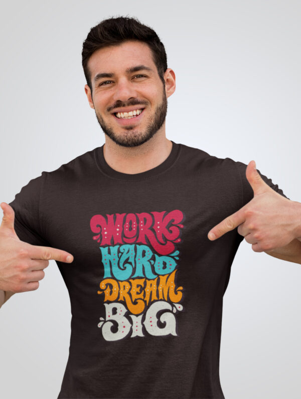 Work Hard Dream Big Men's Coffee Brown T-Shirt
